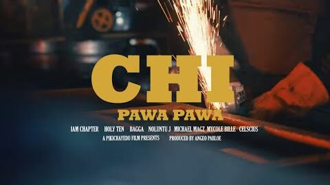 ChiPawa Pawa – IamChapter, Holy Ten, Bagga, Michael Magz, Noluntu J, MycoleBiller & Celscius