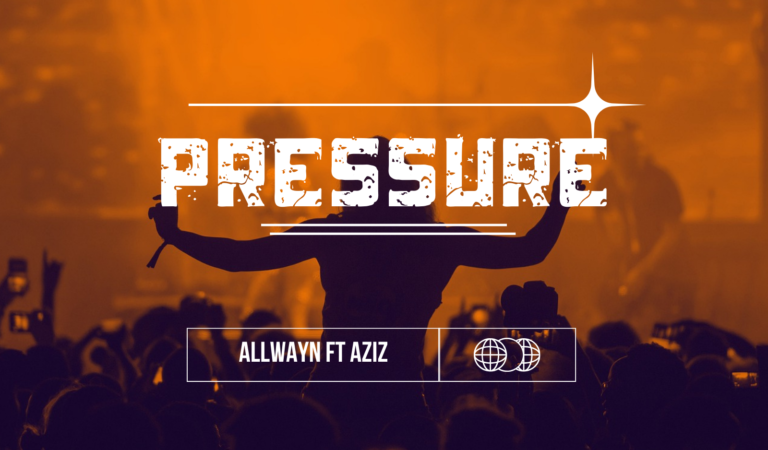 Allwayn(AWA) ft Aziz-Zero Pressure